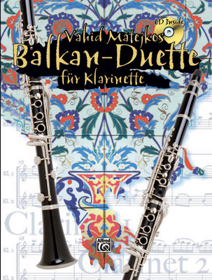 Vahid Matejkos Balkan Duette F?r Klarinette: Book & CD - Matejko, Vahid (Composer)