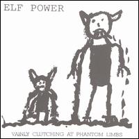 Vainly Clutching at Phantom Limbs - Elf Power