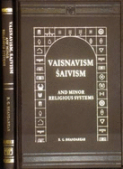 Vaisnavism, Saivism and Minor Religious Systems
