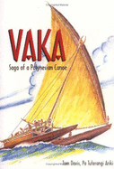Vaka: Saga of a Polynesian Canoe - Davis, Tom