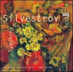 Valentin Silvestrov: Symphony No. 6 - Beethoven Orchester Bonn; Roman Kofman (conductor)