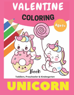 Valentine Coloring Book Unicorn: Toddler Preschooler and Kindergarten Valentine Coloring Pages Activity Coloring Pages Unicorn Coloring Book