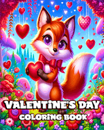 Valentine's Day Coloring Book: Easy and Cute Animal Illustrations for Little Kids to Color