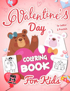 Valentine's Day Coloring Book For Kids Ages 2-5: Cute Couple Animal Coloring Pages For Toddler and Preschool Boy or Girl, Fun and Easy To Color In