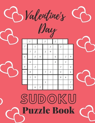 Valentine's Day Sudoku Puzzle Book: Valentine's Day Sudoku Brain Game, Sudoku Puzzles With Solutions, Sudoku Puzzles For Adults - Jml, Aymane