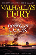 Valhalla's Fury: A BRAND NEW Dark Ages historical adventure story from bestseller Donovan Cook for 2024