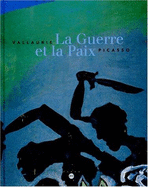 Vallauris, La Guerre Et La Paix, Picasso: 27 Juin-5 Octobre 1998, Musee National Picasso, La Guerre Et La Paix (Et) Musee Magnelli, Musee de La Ceramique, Vallauris