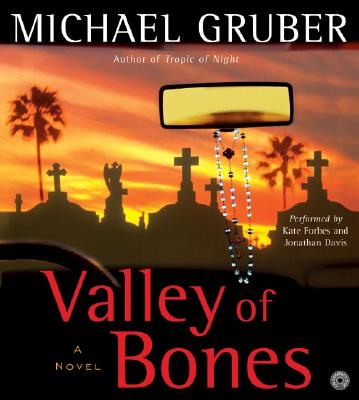 Valley of Bones CD - Gruber, Michael, and Davis, Jonathan (Read by), and Forbes, Kate (Read by)
