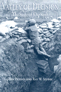 Valley of Decision: The Siege of Khe Sanh