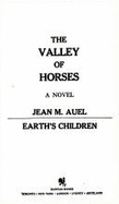 Valley of Horses - Auel, Jean M
