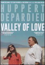 Valley of Love - Guillaume Nicloux