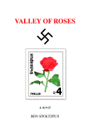 Valley of Roses - Stoltzfus, Ben