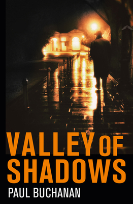 Valley of Shadows: detective noir set in LA - Buchanan, Paul