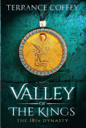 Valley Of The Kings: The 18th Dynasty
