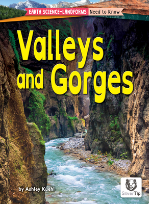 Valleys and Gorges - Kuehl, Ashley