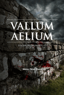 Vallum Aelium: Llegaron del norte (II)