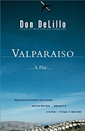 Valparaiso: A Play