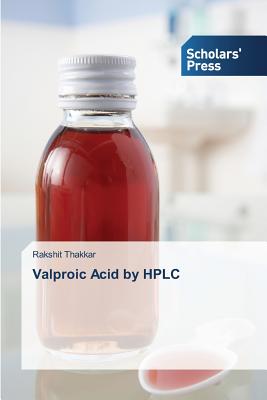 Valproic Acid by HPLC - Thakkar Rakshit