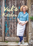 Val's Kitchen: Real Food, Real Easy