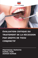 ?valuation Critique Du Traitement de la R?cession Par Greffe de Tissu Conjonctif