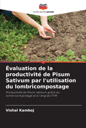 ?valuation de la productivit? de Pisum Sativum par l'utilisation du lombricompostage