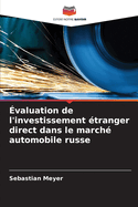 ?valuation de l'investissement ?tranger direct dans le march? automobile russe