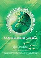 Value Base of Social Work and Social Care: An Active Learning Handbook