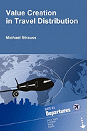 Value Creation in Travel Distribution - Strauss, Michael