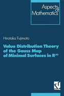 Value Distribution Theory of the Gauss Map of Minimal Surfaces in Rm - Fujimoto, Hirotaka