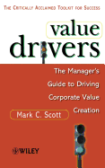 Value Drivers, Mass Market: The Manager's Guide for Driving Corporate Value Creation