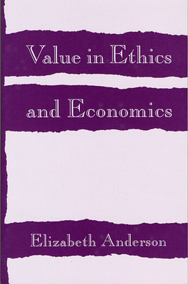 Value in Ethics and Economics - Anderson, Elizabeth