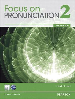 Value Pack: Focus on Pronunciation 2 Student Book and Classroom Audio CDs - Lane, Linda