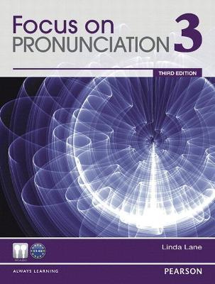 Value Pack: Focus on Pronunciation 3 Student Book and Classroom Audio CDs - Lane, Linda