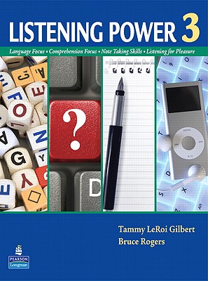 Value Pack: Listening Power 3 Student Book and Classroom Audio CD - Gilbert, Tammy Leroi, and Rogers, Bruce