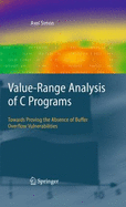 Value-Range Analysis of C Programs: Towards Proving the Absence of Buffer Overflow Vulnerabilities - Simon, Axel