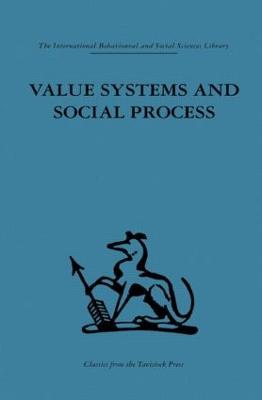 Value Systems and Social Process - Vickers, Geoffrey (Editor)