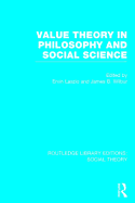 Value Theory in Philosophy and Social Science (Rle Social Theory)