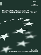 Values and Principles in European Union Foreign Policy