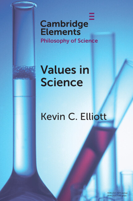 Values in Science - Elliott, Kevin C