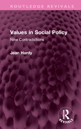 Values in Social Policy: Nine Contradictions