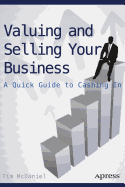 Valuing and Selling Your Business: A Quick Guide to Cashing in