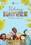 Valuing Nature: The Roots of Transformation