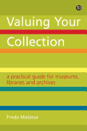 Valuing Your Collection: A practical guide for museums, libraries and archives