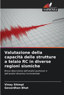 Valutazione della capacit? delle strutture a telaio RC in diverse regioni sismiche