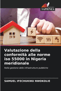 Valutazione della conformit? alle norme iso 55000 in Nigeria meridionale
