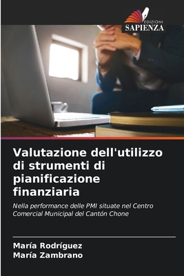 Valutazione dell'utilizzo di strumenti di pianificazione finanziaria - Rodr?guez, Mar?a, and Zambrano, Mar?a