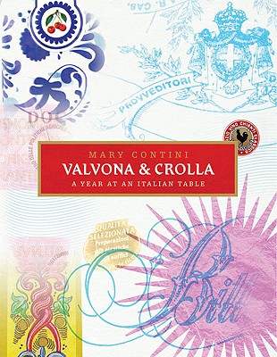 Valvona & Crolla: A Year at an Italian Table - Contini, Mary