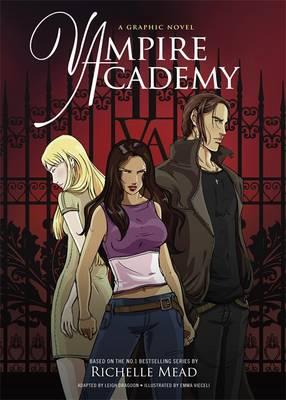 Vampire Academy: A Graphic Novel - Dragoon, Leigh (Adapted by), and Mead, Richelle