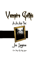 Vampire Gothic: An Avi Asher Novel