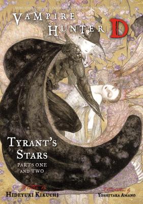 Vampire Hunter D Volume 16: Tyrant's Stars Parts 1 & 2 - Kikuchi, Hideyuki